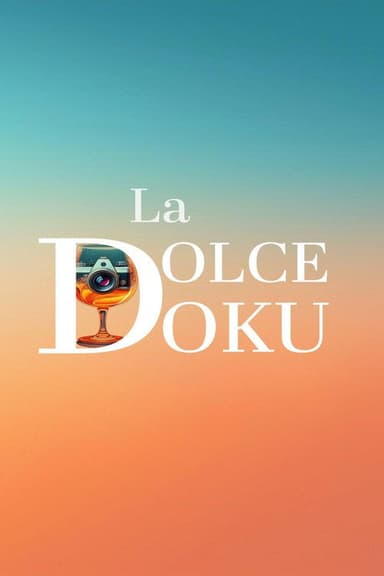 La Dolce Docu poster