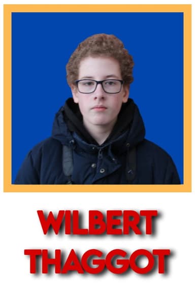 Wilbert Thaggot poster