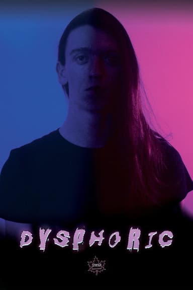 Dysphoric poster