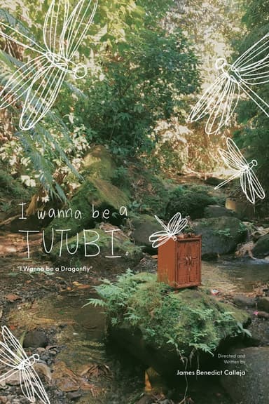 I Wanna be a Tutubi poster
