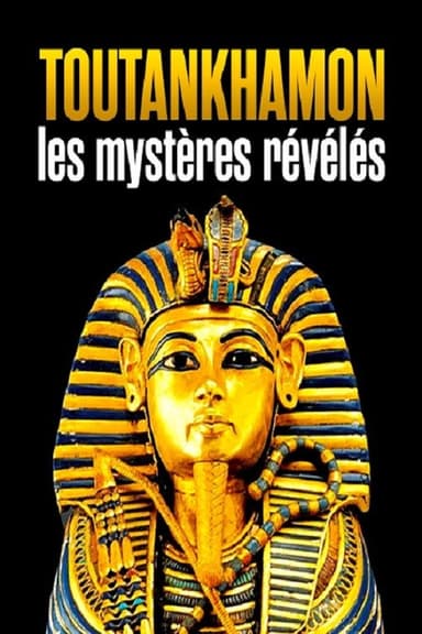 Toutankhamon les mystères révélés poster