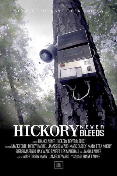 Hickory Never Bleeds poster