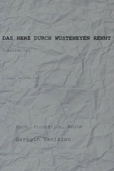 The Heart through Deserts Runs - Working Title poster