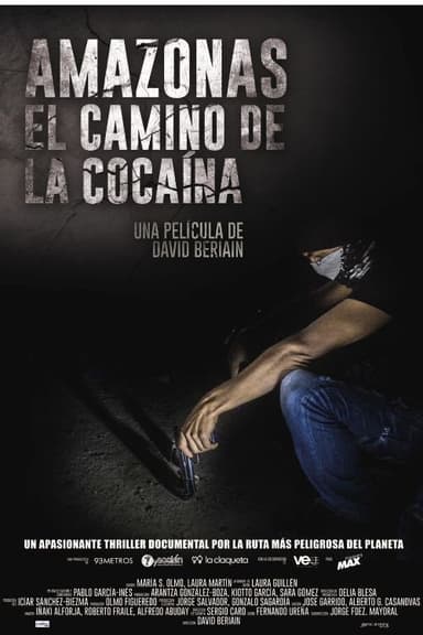 Amazonas, el camino de la cocaína poster
