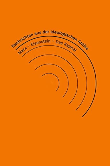 Nachrichten aus der ideologischen Antike: Marx/Eisenstein/Das Kapital poster