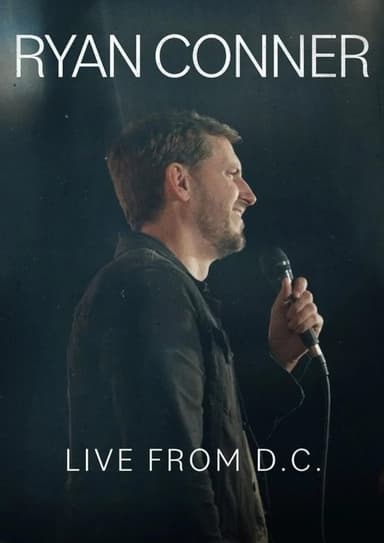 Ryan Conner: Live from D.C. poster