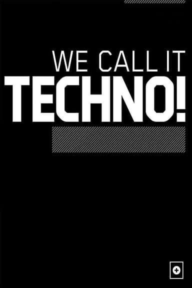 We Call It Techno! poster