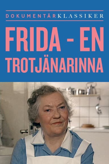 Frida - en trotjänarinna poster