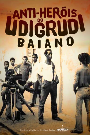 Anti-heróis do udigrudi baiano poster