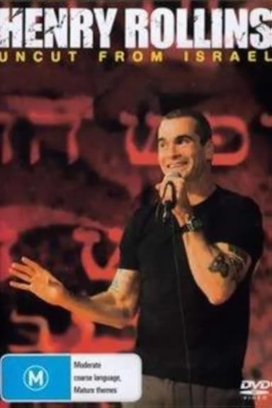 Henry Rollins: Uncut From Israel poster