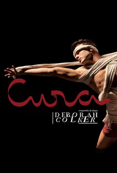Cura (Cia de Dança Deborah Colker) poster