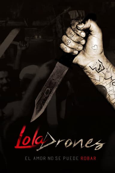 Lola Drones poster