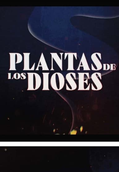 Plantas de los Dioses poster