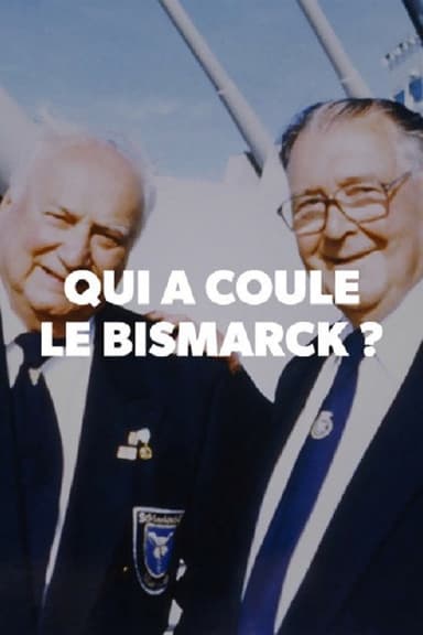 Qui a coulé le Bismarck ? poster