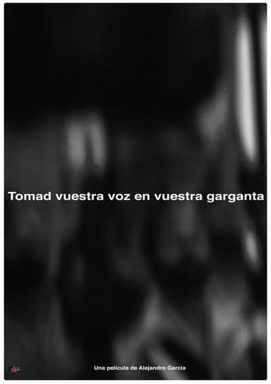 Tomad nuestra voz en vuestras gargantas poster