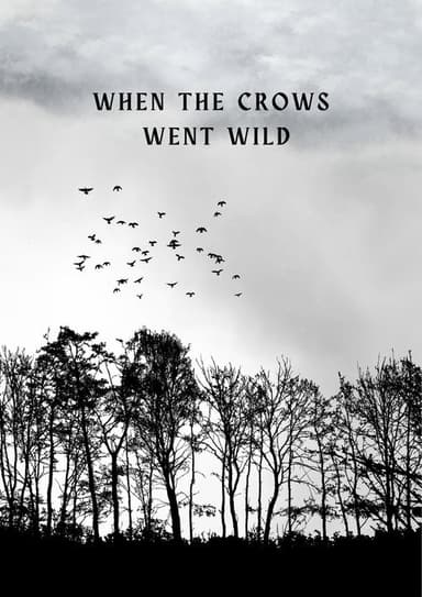 When the Crows Went Wild poster