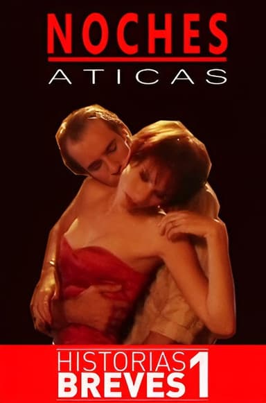 Historias Breves I: Noches Áticas poster