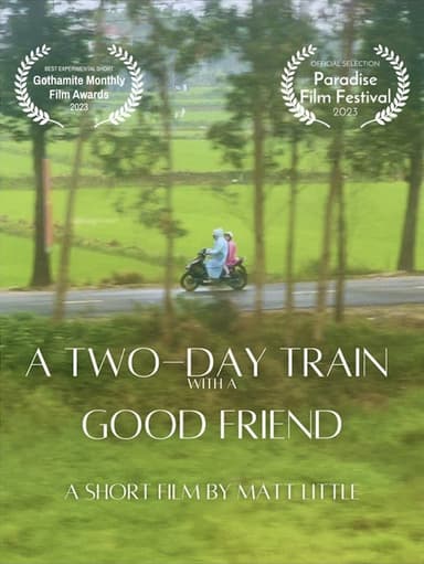 A Two-Day Train With A Good Friend poster