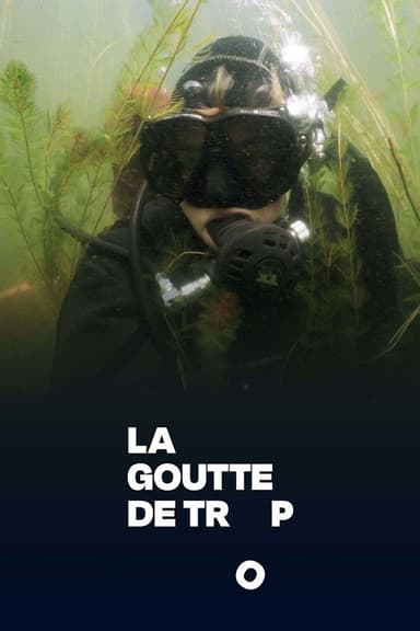 La goutte de trop poster