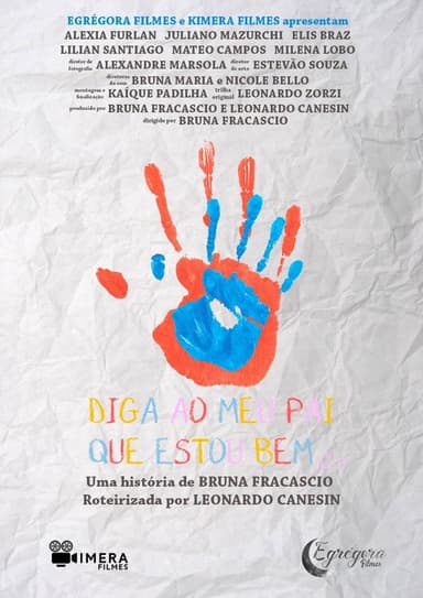 Diga ao Meu Pai Que Estou Bem poster