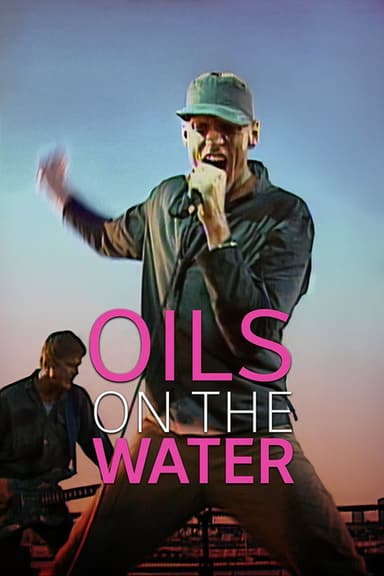 Oils on the Water poster