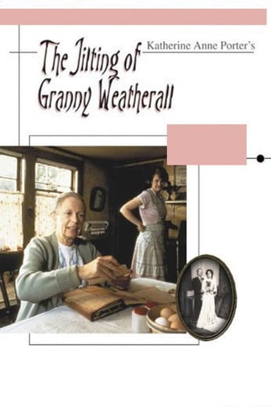 The Jilting of Granny Weatherall poster