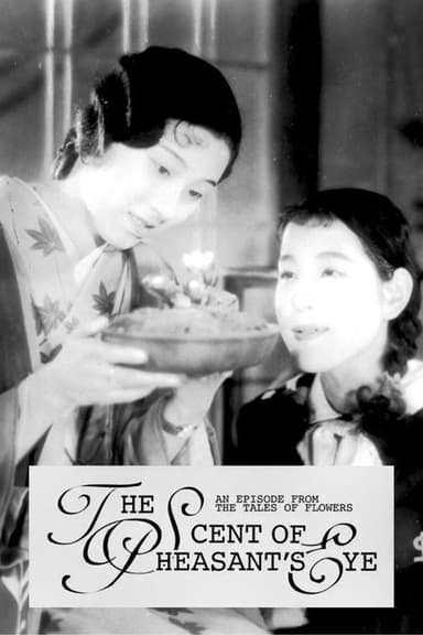 The Scent of Pheasant’s Eye: An Episode from the Tales of Flowers poster