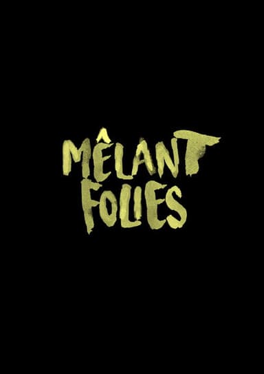 Mêlant Folies poster