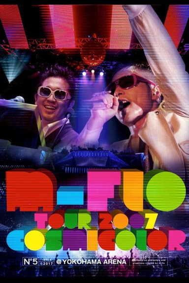 m-flo Tour 2007 COSMICOLOR at Yokohama Arena poster