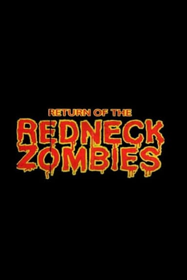 Return of the Redneck Zombies poster