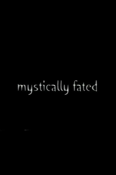 Mystically Fated poster
