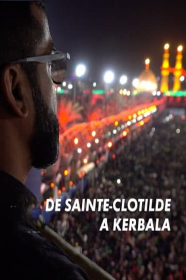 De Sainte-Clotilde à Kerbala poster