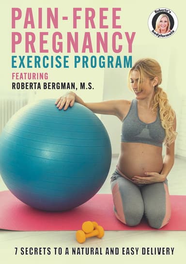 Roberta's Pain-Free Pregnancy: Exercise Program poster