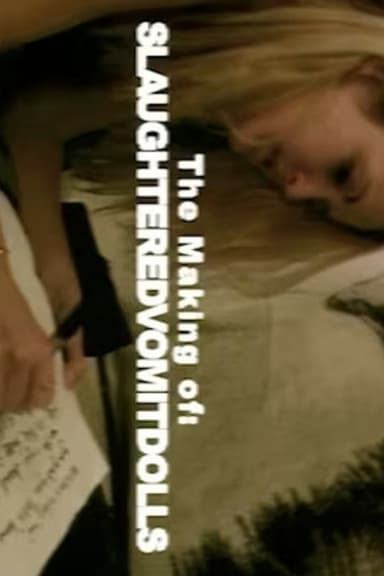The Making of 'Slaughtered Vomit Dolls' poster