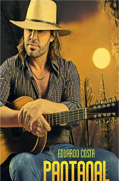 Eduardo Costa - No Pantanal poster