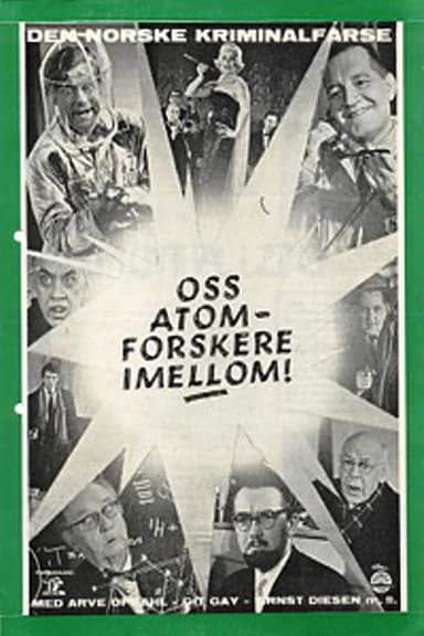 Oss atomforskere i mellom poster