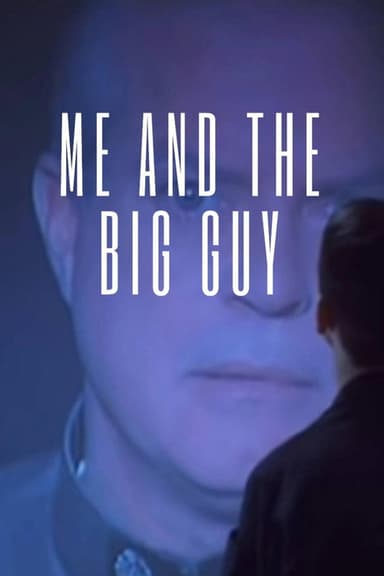 Me and the Big Guy poster