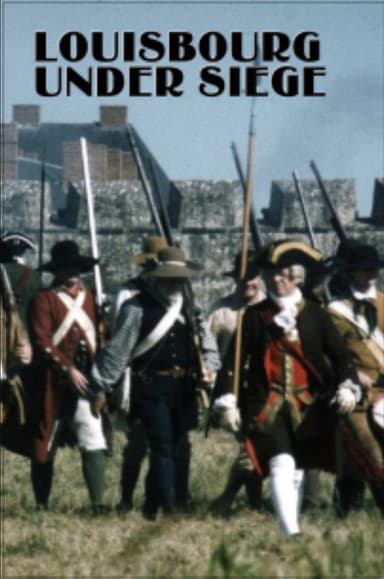 Louisbourg Under Siege poster