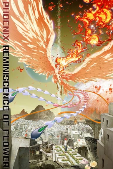 PHOENIX: Reminiscence of Flower poster