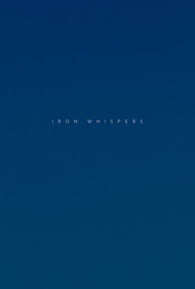 Iron Whispers poster