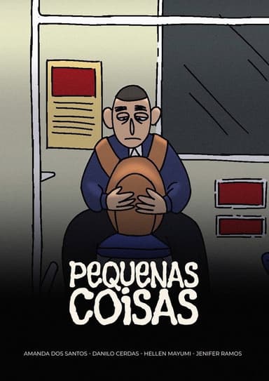 Pequenas Coisas poster