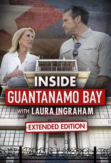 Inside Guantanamo Bay with Laura Ingraham poster
