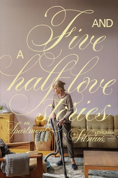 Five and a Half Love Stories in an Apartment in Vilnius, Lithuania poster