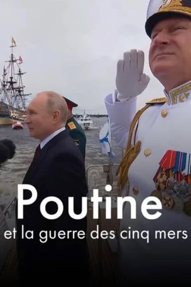 Poutine et la guerre des cinq mers poster