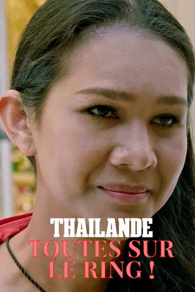 Thaïlande, toutes sur le ring ! poster