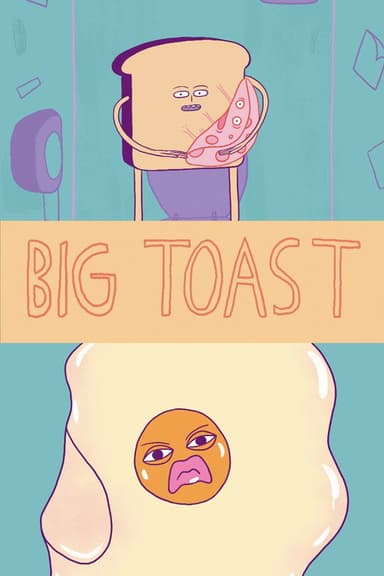 Big Toast poster