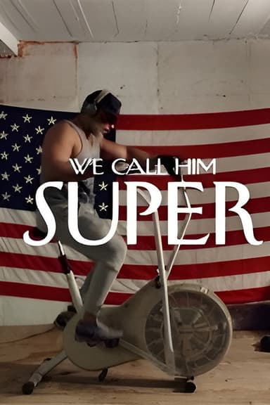 We Call Him Super poster