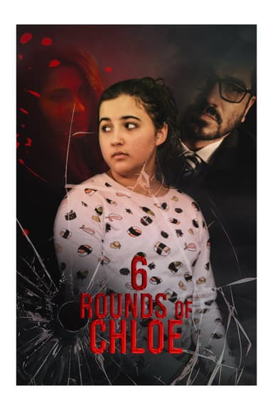 6 Rounds of Chloe poster