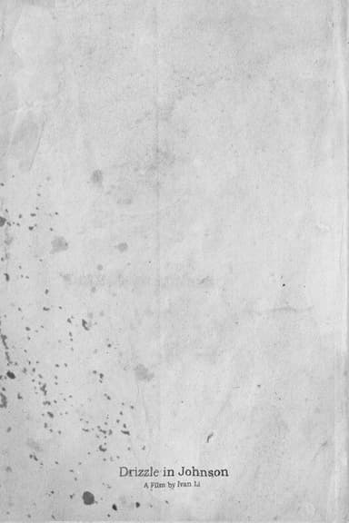 Drizzle in Johnson poster