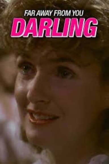 Far Away From You, Darling poster